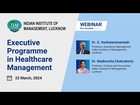 Online Webinar on IIM Lucknow's Executive Programme in Healthcare Management