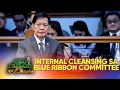 Download Lagu Internal cleansing sa Blue Ribbon Committee, isasagawa | Ted Failon \u0026 DJ Chacha