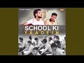 Download Lagu Scool Ki Yaadein