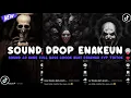 Download Lagu DJ DROP ENAKEUN X MASHUP V55 SOUND JJ KANE FULL BASS COCOK BUAT DI MOBIL VIRAL TIKTOK TERBARU 2025🎧