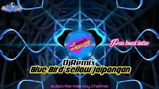 Download DJ BLUE BIRD SLOW JAIPONGAN 2020!! MP3
