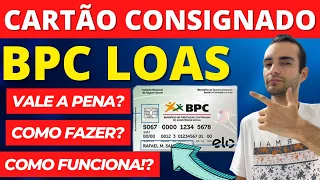CARTÃO DE CRÉDITO CONSIGNADO BPC - SOLICITE ANTES QUE ACABE! CARTÃO CONSIGNADO BPC LOAS