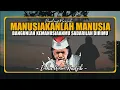 Download Lagu Manusiakanlah Manusia Bangunlah Kemanusiaanmu dan temukanlah dirimu