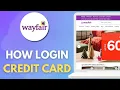 How to Log In to Your Wayfair Credit Card Account