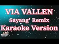 Download Lagu Via Vallen - Sayang' Remix (Karaoke Lirik) HD