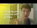 Managing your Git branches with Git Flow