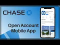 Open Chase Bank Account Online Mobile