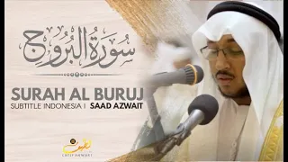 Download Merdu!! Irama Bacaan Imam Sholat II Surat Al Buruj II Syeikh Saad Azwait MP3