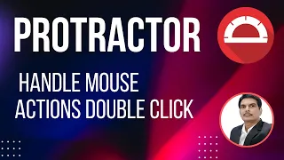 Part-16 How To Handle Mouse Actions in Protractor Double Click