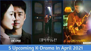 5 upcoming k drama in april 2021