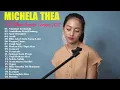 Download Lagu Kumpulan Lagu Cover Terbaru - MICHELA THEA  FULL ALBUM TERBARU 2022