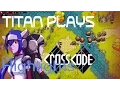 DASH ARTS Crosscode Stream Highlights The Titan Game