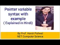 Pointer variable syntax and uses Explained with example