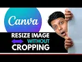 how to RESIZE Image in Canva without CROPPING The Secret Canva Hack You Need