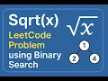 Sqrt of a number problem leetcode using Binary search