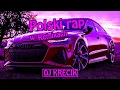 Download Lagu 😈POLSKI RAP W REMIXACH 2023😈🔥 MUZA DO AUTA🔥                       ⛔️DJ KRECIK⛔️