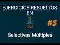 Ejercicios Resueltos en JAVA - Selectiva Multiple-05