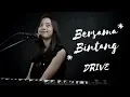 Download Lagu BERSAMA BINTANG ( DRIVE ) -  MICHELA THEA COVER