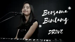 Download BERSAMA BINTANG ( DRIVE ) -  MICHELA THEA COVER MP3