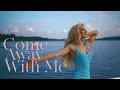 Lagu Michelle Rose, Come Away with Me  (Official Music Video)