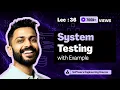 System Testing with examples Software Engineering