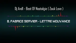 Dj And1 - Best Of Nostalgie ( Zouk Love )