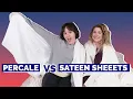 Percale vs Sateen Sheets - Which Sheets Are Best For You