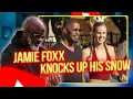 Jamie Foxx KNOCKS-UP His 30 Year Old Bunny At Age 58 - Smart Move