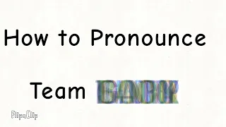 How to Pronounce Team Bleh VERY USEFUL