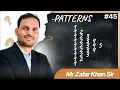 45 Pattern In Python By Zafar Khan Sir