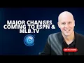 Download Lagu Major Changes Coming to ESPN \u0026 MLB.TV