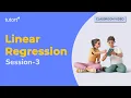 Linear Regression Session 3 Linear Regression Machine Learning Tutort Academy