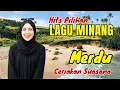 Lagu LAGU MINANG HITS PILIHAN‼️ENAK \u0026 MERDU CERIAKAN SUASANA #laguminangviral