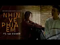 Download Lagu Tú Na Cover | NHÌN VỀ PHÍA EM - Đình Dũng x Minh Vương x Lê Cương