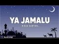 Download Lagu Ya Jamalu - Nissa Sabyan (Lirik Sholawat)