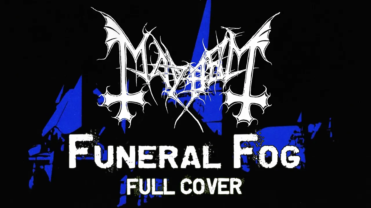 MAYHEM - Funeral Fog (Full cover) MAYHEM - Funeral Fog (Full cover)
