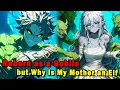 Lagu Reborn as a Goblin—but Why Is My Mother an Elf? #anime #Manga #animerecap