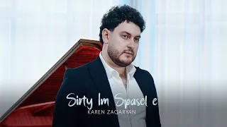 Karen Zaqaryan - Sirty Im Spasel e