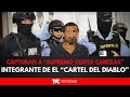 Alias Supremo Corta Cabezas member of the Cartel del Diablo gang captured