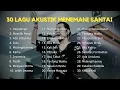 Download Lagu 30 Lagu Akustik Tyok Satrio \u0026 Danar Widianto Untuk Menemani Nongkrong