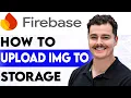 How To Upload Images To Firebase Storage 2026 guide