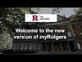 Welcome to the new version of myRutgers