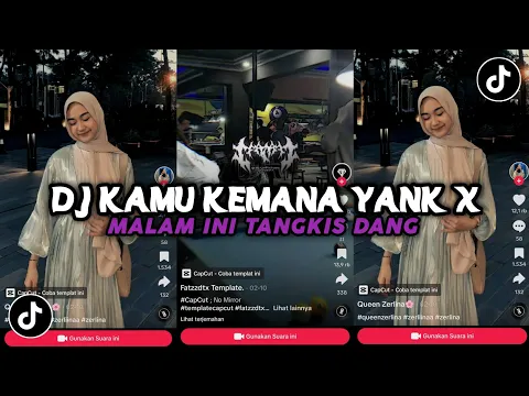 Download MP3 DJ KAMU KEMANA YANK X MALAM INI TANGKIS DANG VIRAL TIKTOK BY DJ DANVATA