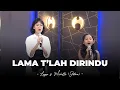 Download Lagu Lama T'lah DiRindu -  Leyna \u0026 Michelle (JETARA)