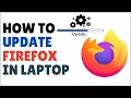 How to Update Mozilla Firefox 2024