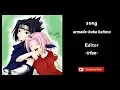 ARMADA-BUKA HATIMU/SASUKE AND SAKURA