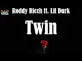 🔥 Twin (Lyrics) - Roddy Ricch ft. Lil Durk
