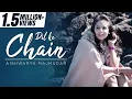 Lagu DIL KE CHAIN (COVER) | AISHWARYA MAJMUDAR