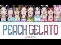 [1 HOUR] TWICE PEACH GELATO Lyrics (Color Coded Lyrics)