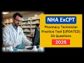 NHA ExCPT Pharmacy Technician Practice Test 2025 UPDATED 50 Real Questions Answers